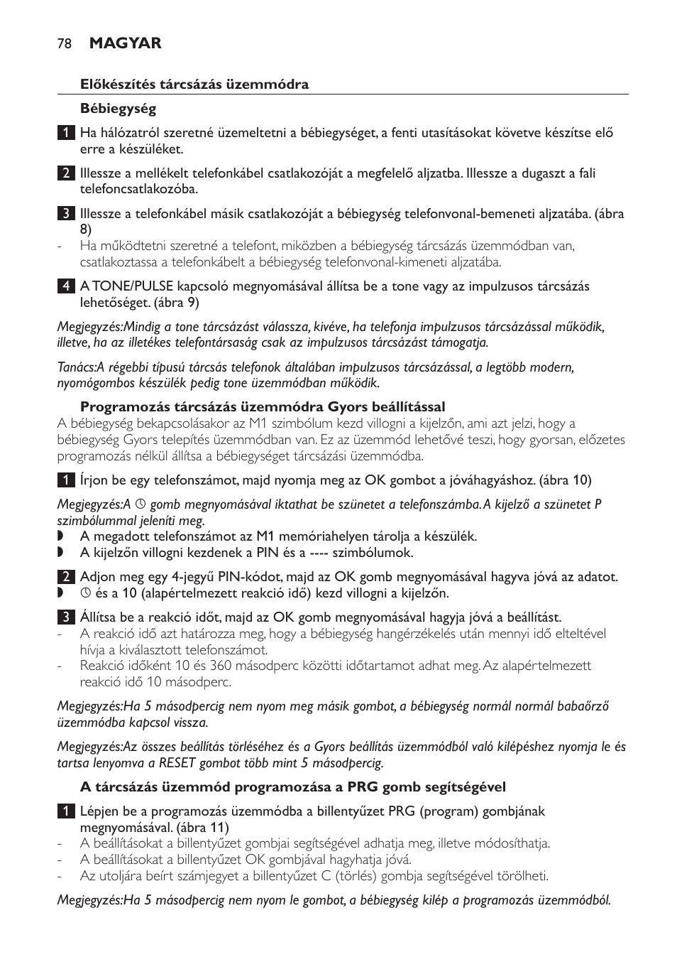 Programozás tárcsázás üzemmódra gyors beállítással | Philips SCD469 User Manual | Page 78 / 236