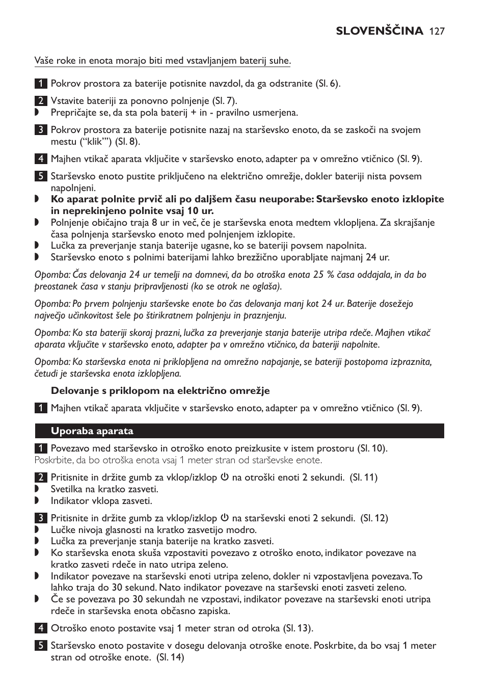 Delovanje s priklopom na električno omrežje, Uporaba aparata | Philips SCD497 User Manual | Page 127 / 156