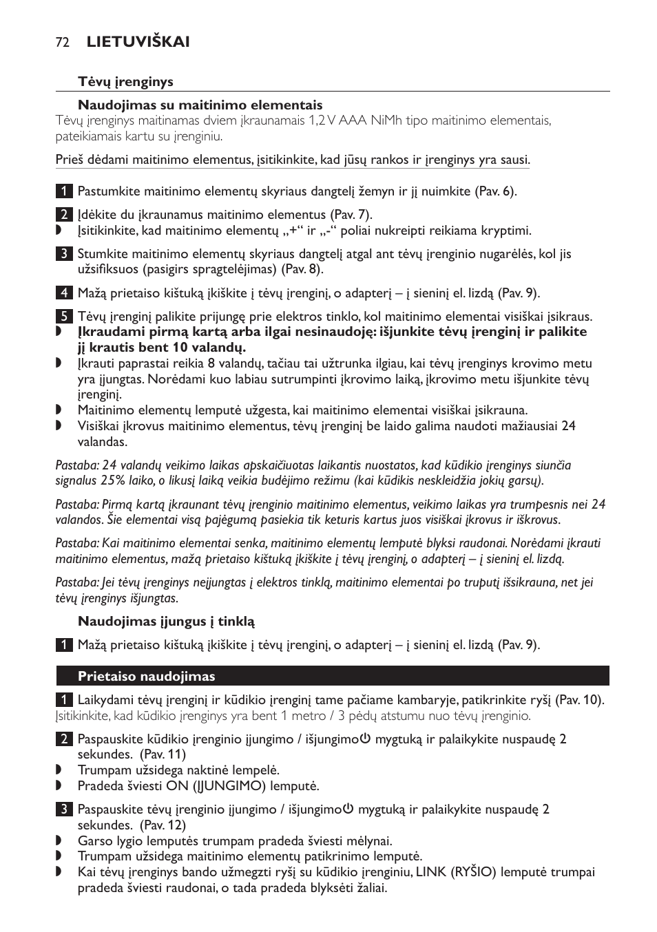 Tėvų įrenginys, Naudojimas su maitinimo elementais, Naudojimas įjungus į tinklą | Prietaiso naudojimas | Philips SCD497 User Manual | Page 72 / 156