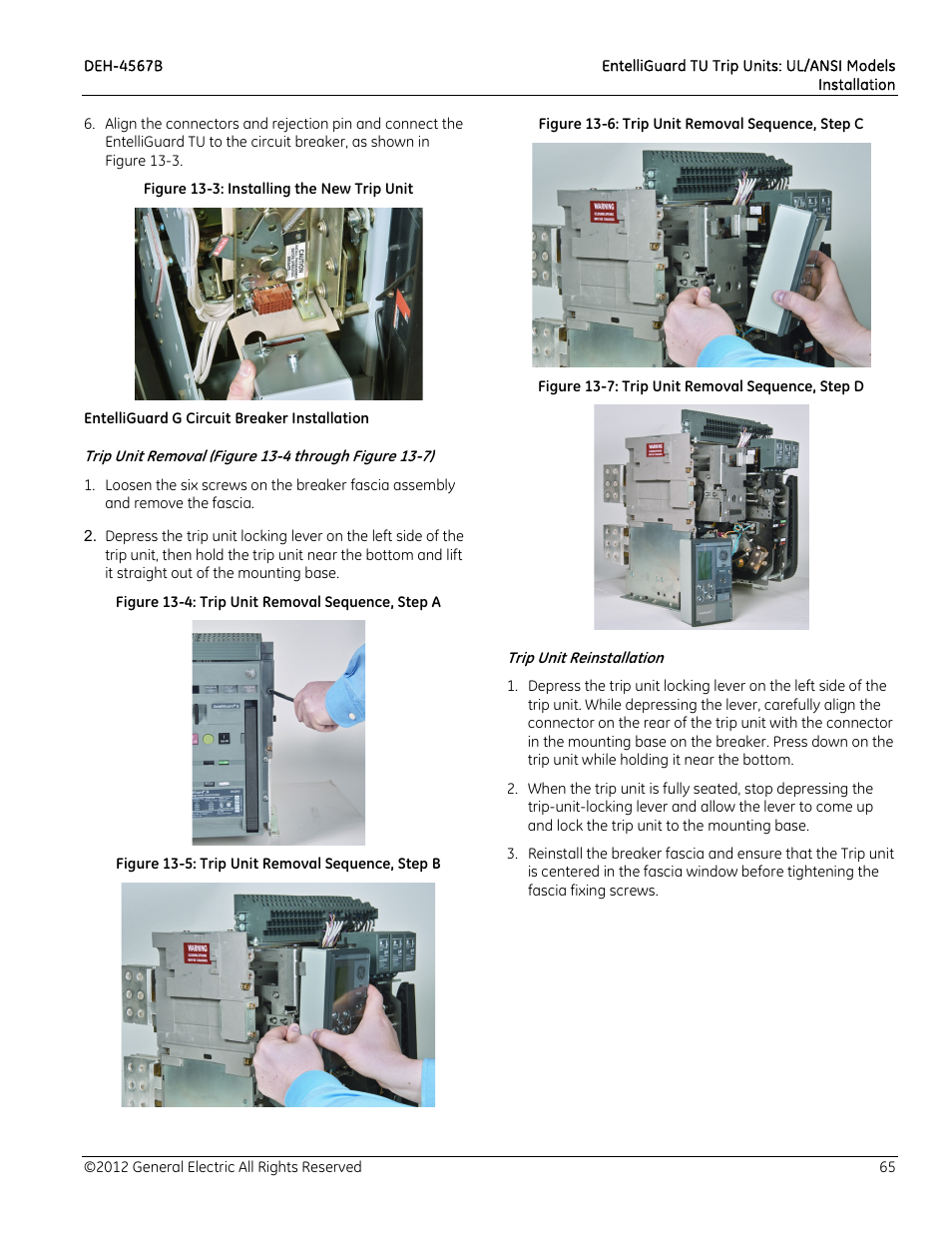Figure 133: installing the new trip unit, Entelliguard g circuit breaker installation, Trip unit removal (figure 134 through figure 137) | Figure 134: trip unit removal sequence, step a, Figure 135: trip unit removal sequence, step b, Figure 136: trip unit removal sequence, step c, Figure 137: trip unit removal sequence, step d, Trip unit reinstallation | GE Industrial Solutions EntelliGuard TU Trip Units User Manual | Page 75 / 106