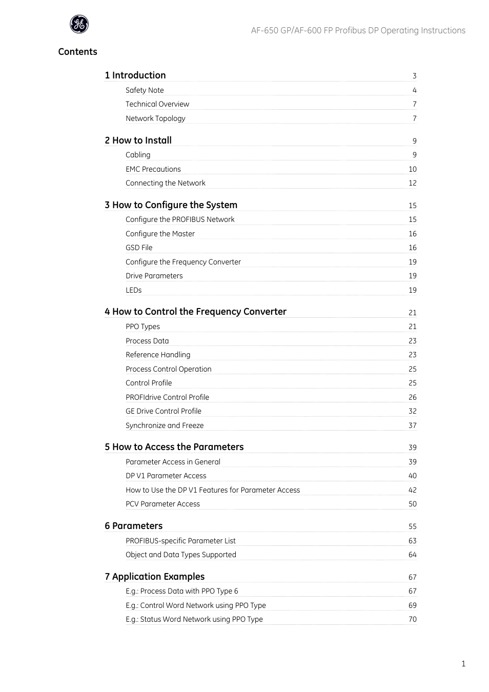 Contents 1 introduction, 2 how to install, 3 how to configure the system | 4 how to control the frequency converter, 5 how to access the parameters, 6 parameters, 7 application examples | GE Industrial Solutions AF-600 FP Profibus DP User Manual | Page 2 / 91
