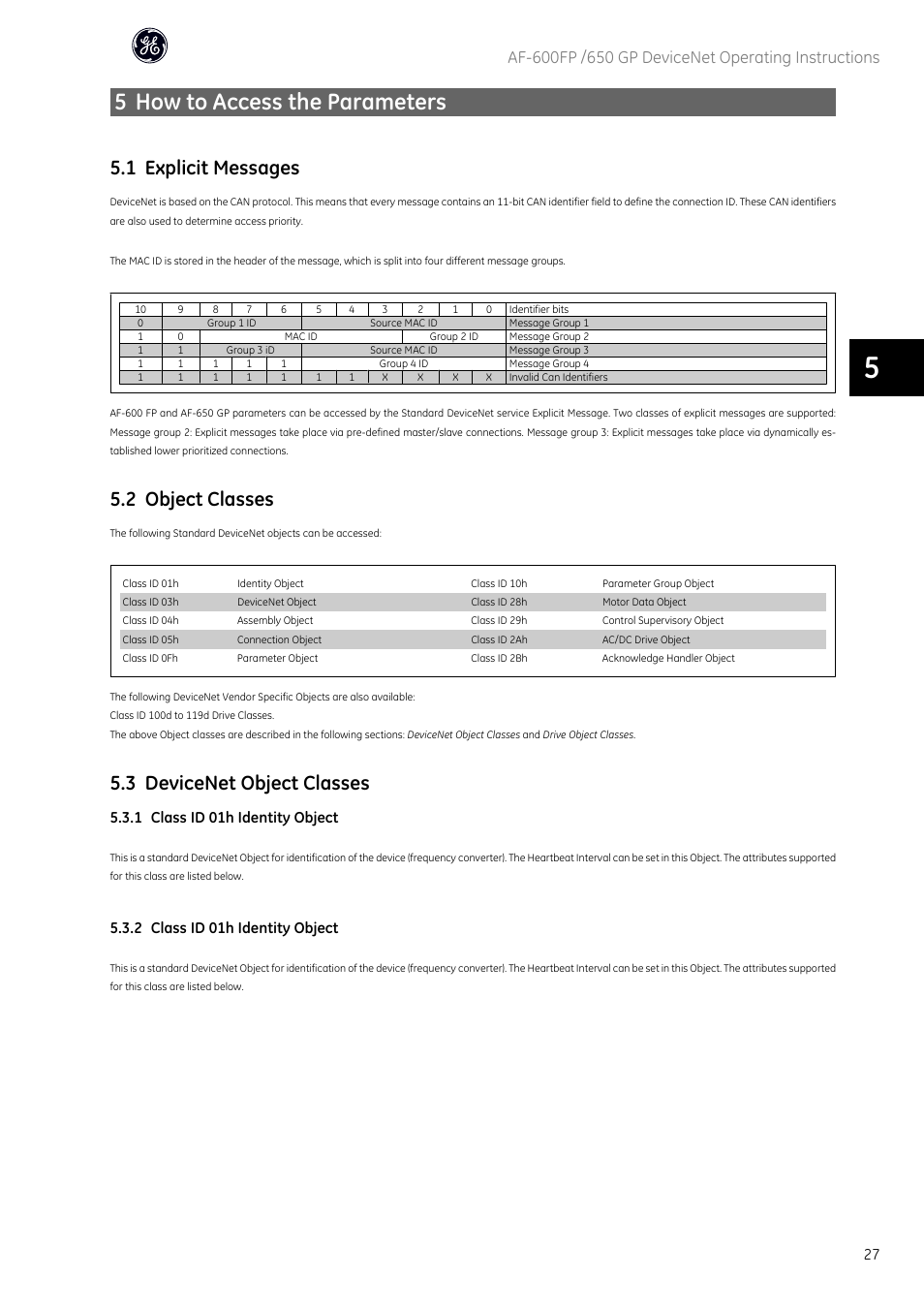 5 how to access the parameters, 1 explicit messages, 2 object classes | 3 devicenet object classes, 1 class id 01h identity object, 2 class id 01h identity object | GE Industrial Solutions AF-650 GP DeviceNet User Manual | Page 28 / 59