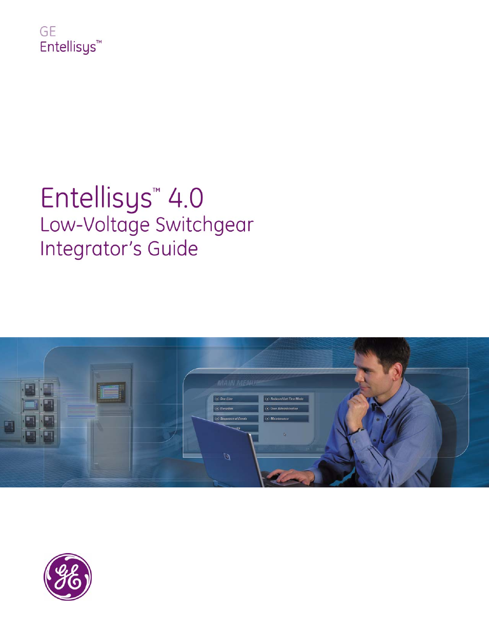 GE Industrial Solutions Entellisys 4.0 Integrator's Guide User Manual | 126 pages