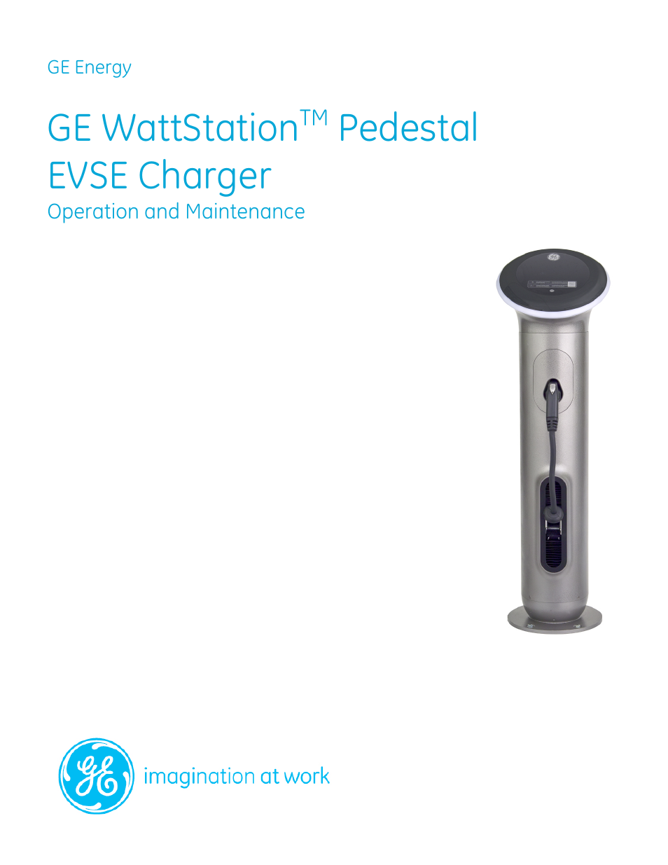 GE Industrial Solutions WattStation Pedestal EVSE Charger Operation and Maintenance User Manual | 59 pages