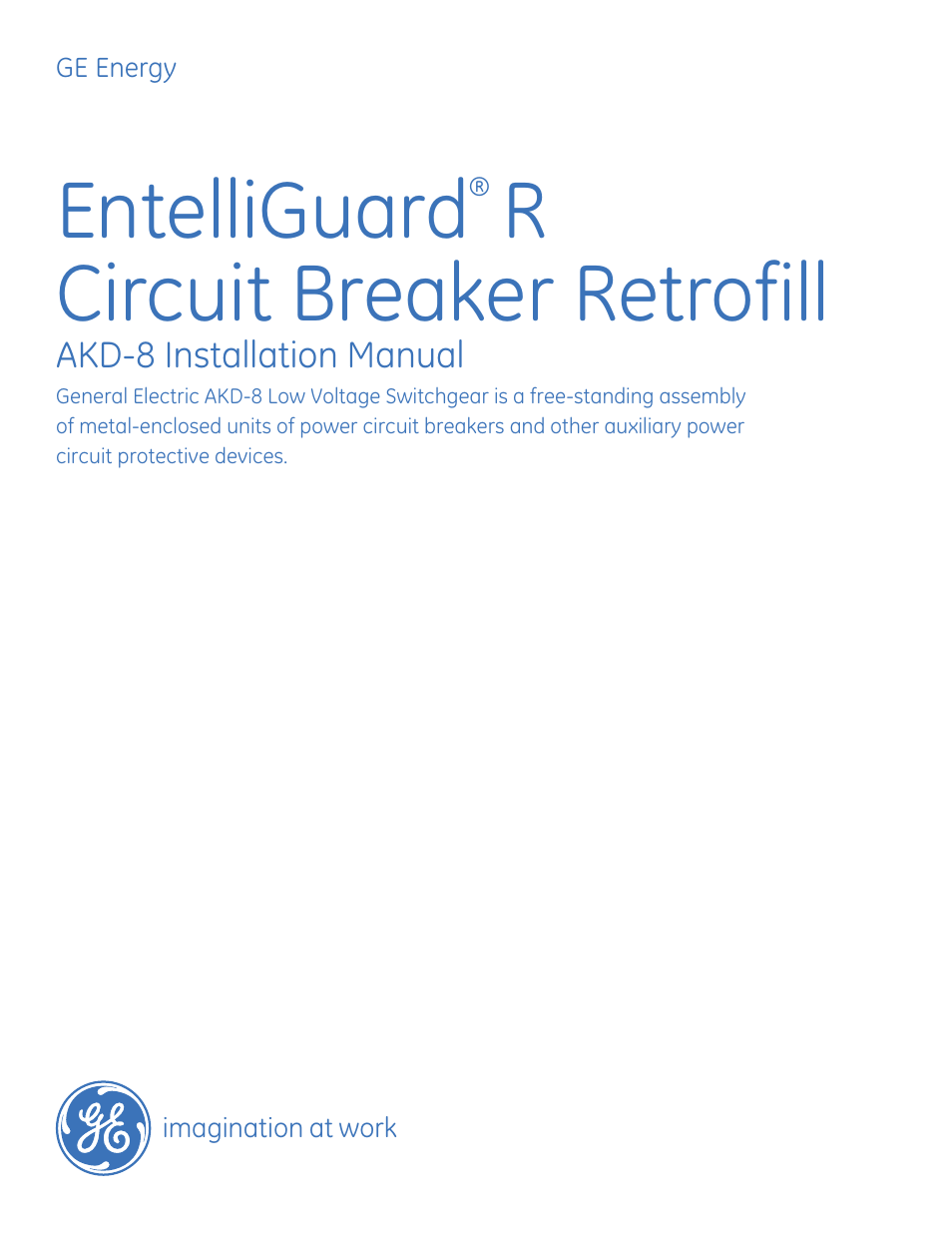 GE Industrial Solutions EntelliGuard R AKD-8 User Manual | 45 pages