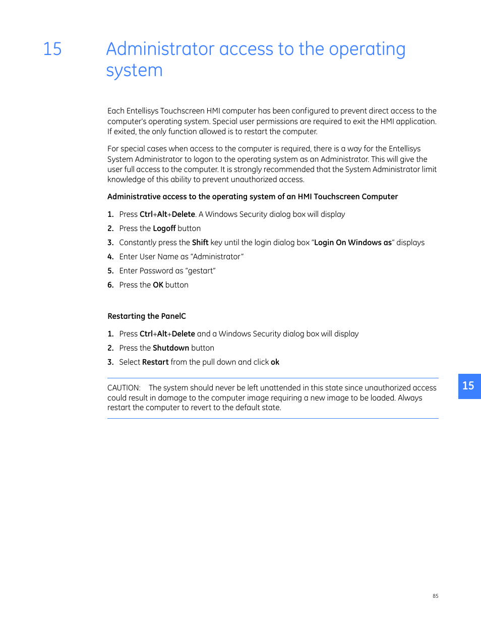 Administrator access to the operating system, 15 administrator access to the operating system | GE Industrial Solutions Entellisys 5.0 Administrator Manual User Manual | Page 83 / 84