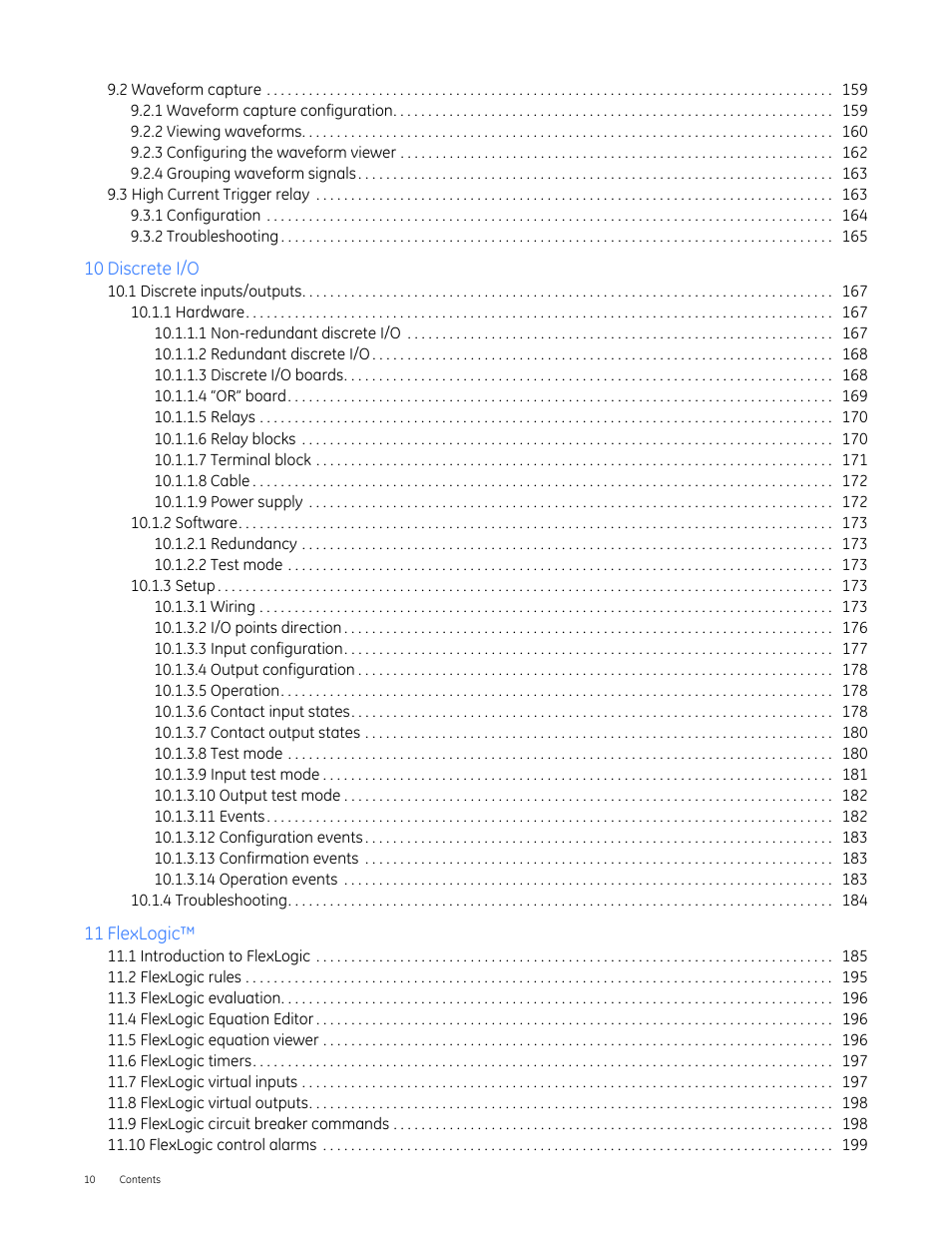 2 waveform capture 159, 3 high current trigger relay 163, 1 discrete inputs/outputs 167 | 1 introduction to flexlogic 185, 2 flexlogic rules 195, 3 flexlogic evaluation 196, 4 flexlogic equation editor 196, 5 flexlogic equation viewer 196, 6 flexlogic timers 197, 7 flexlogic virtual inputs 197 | GE Industrial Solutions Entellisys 5.0 User Manual User Manual | Page 10 / 310