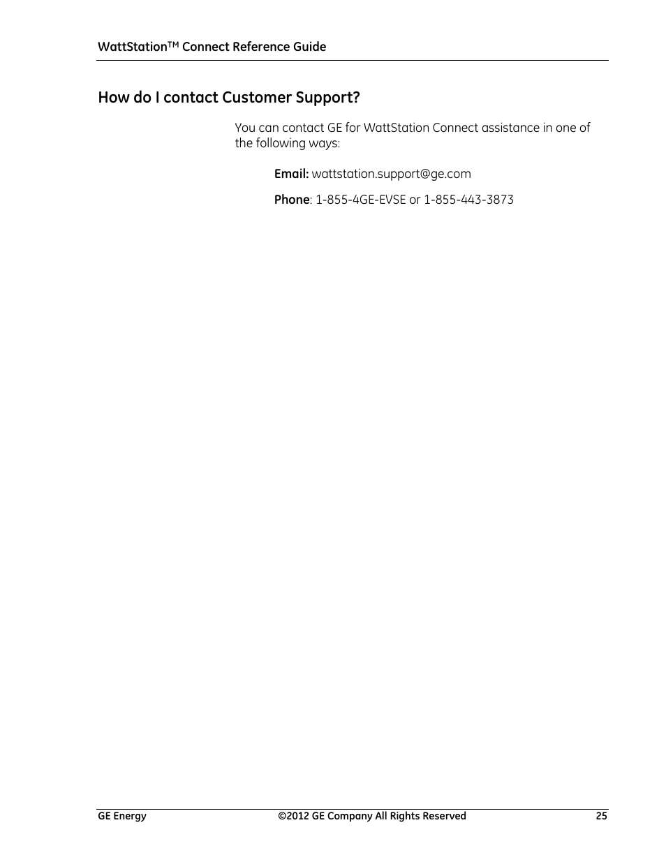 How do i contact customer support | GE Industrial Solutions WattStation Connect Reference Guide for the Install User Manual | Page 25 / 27