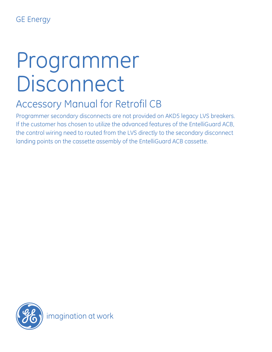 GE Industrial Solutions Programmer Disconnect User Manual | 15 pages