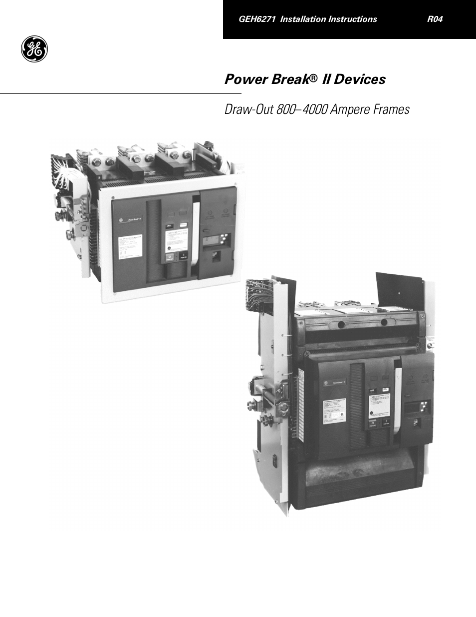 GE Industrial Solutions Power Break II Draw-out 800-4000 Amp Frames User Manual | 12 pages