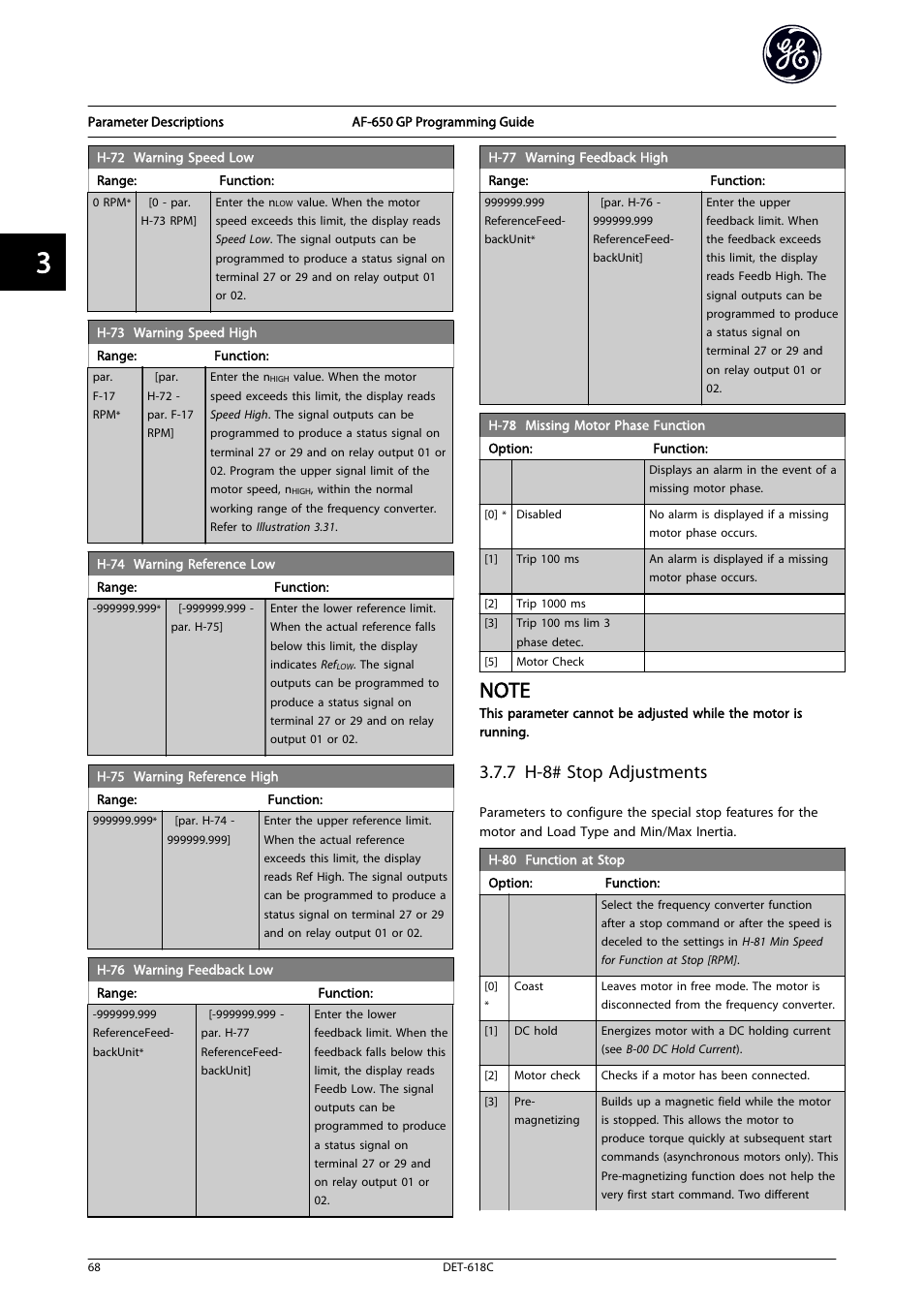 H-73 warning speed high, H-72 warning speed low, H-76 warning feedback low | H-77 warning feedback high, 7 h-8# stop adjustments | GE Industrial Solutions AF-650 GP General Purpose Drive Programming Guide User Manual | Page 69 / 175