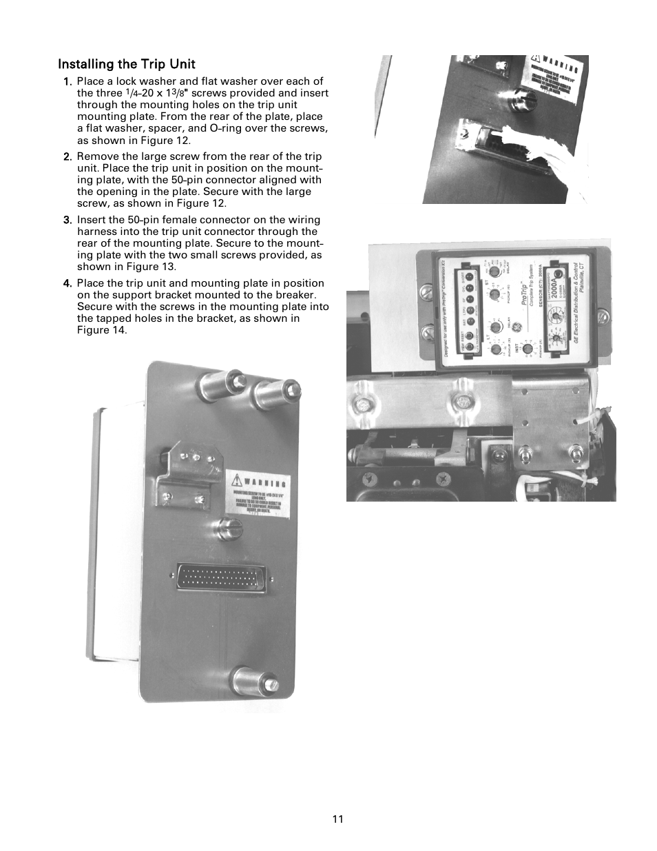 Installing the trip unit, Trip unit attached to its mounting plate, Harness connector attached to the trip unit | Trip unit mounted on the breaker | GE Industrial Solutions ProTrip Conversion Kits AK-1-15 and AK-1-25 User Manual | Page 10 / 16