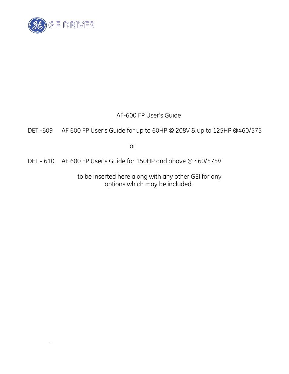 GE Industrial Solutions AF-600 FP Drive Panel User Manual | Page 40 / 57