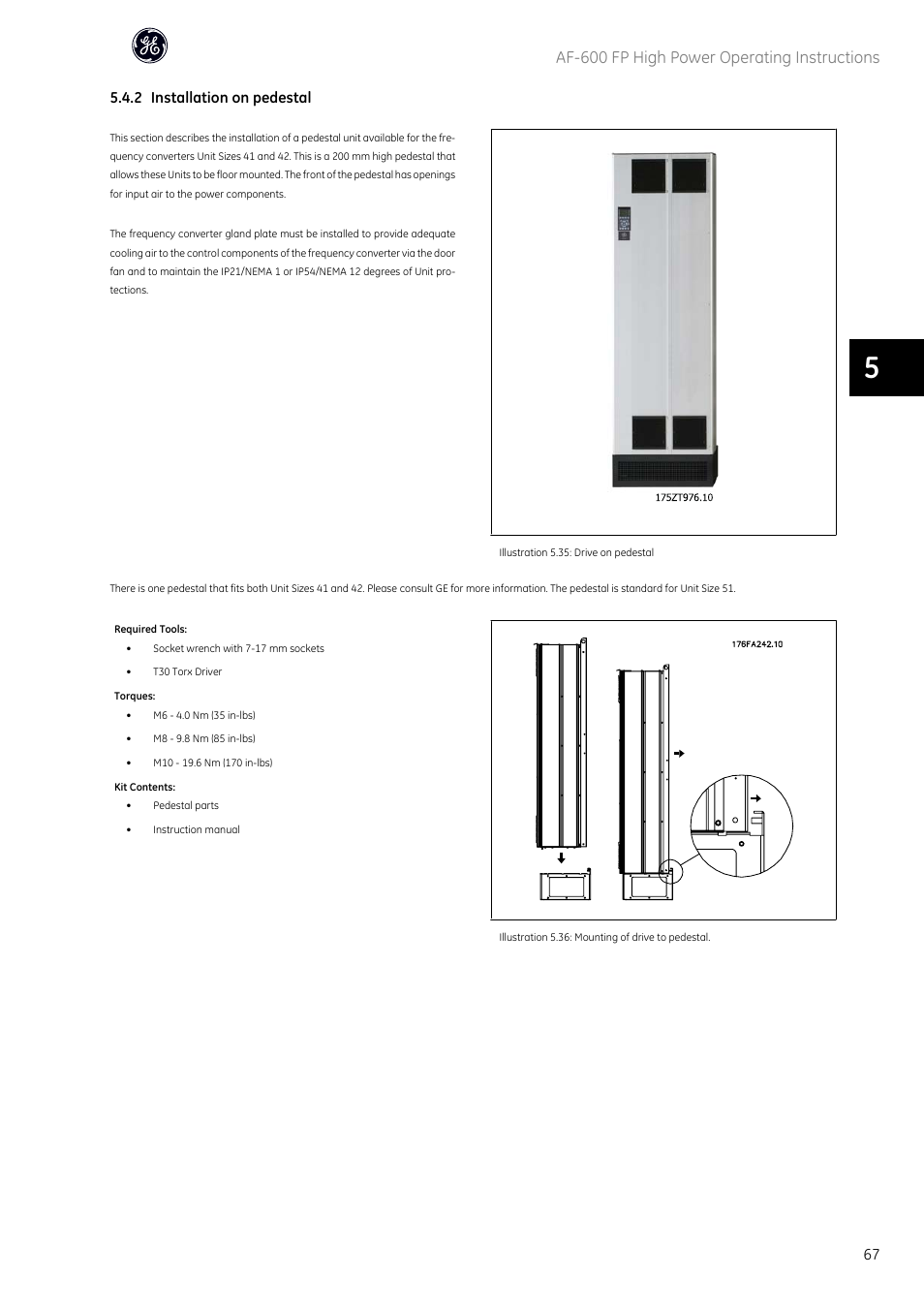 Af-600 fp high power operating instructions, 2 installation on pedestal | GE Industrial Solutions AF-600 FP Fan and Pump Drive (460V_575V 150HP and above) User Manual | Page 68 / 175