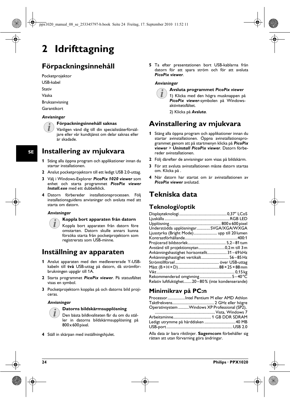 2 idrifttagning, Förpackningsinnehåll, Installering av mjukvara | Inställning av apparaten, Avinstallering av mjukvara, Tekniska data, Teknologi/optik, Minimikrav på pc:n | Philips PPX1020 User Manual | Page 24 / 56