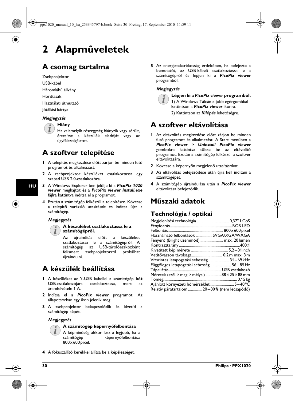 2 alapmûveletek, A csomag tartalma, A szoftver telepítése | A készülék beállítása, A szoftver eltávolítása, Mûszaki adatok, Technológia / optikai, Műszaki adatok | Philips PPX1020 User Manual | Page 30 / 56