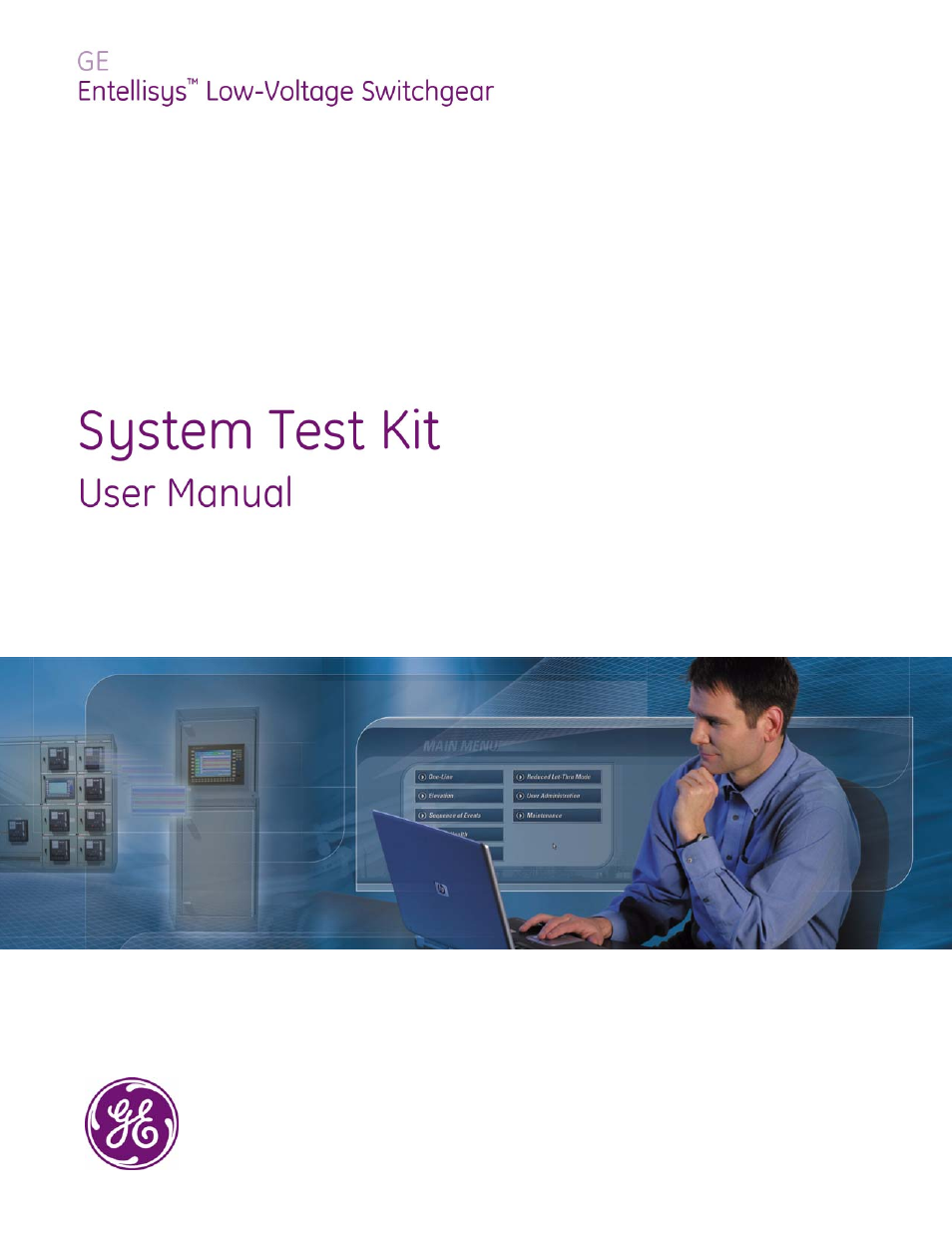 GE Industrial Solutions Entellisys 4.0 System Test Kit User Manual User Manual | 66 pages