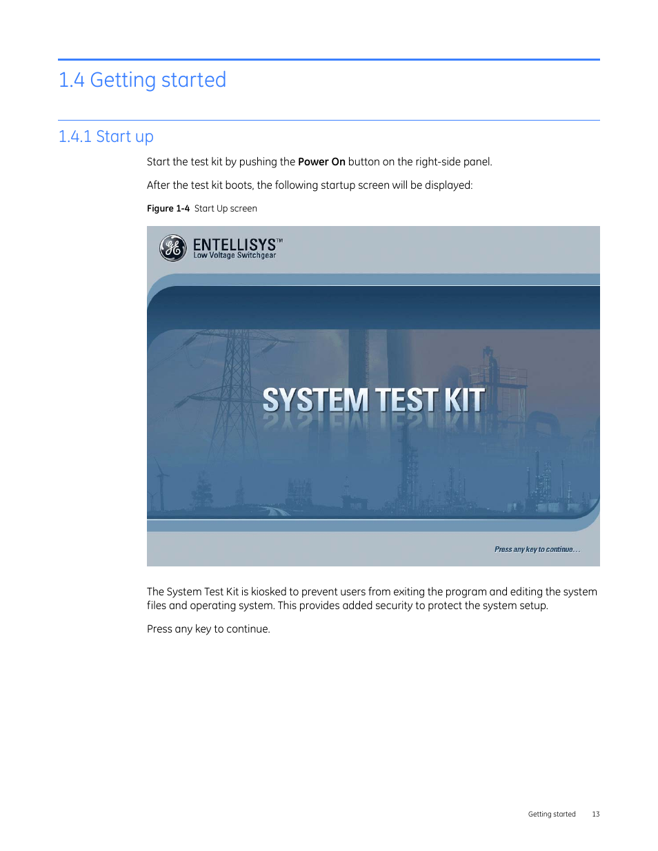 4 getting started, 1 start up | GE Industrial Solutions Entellisys 4.0 System Test Kit User Manual User Manual | Page 13 / 66