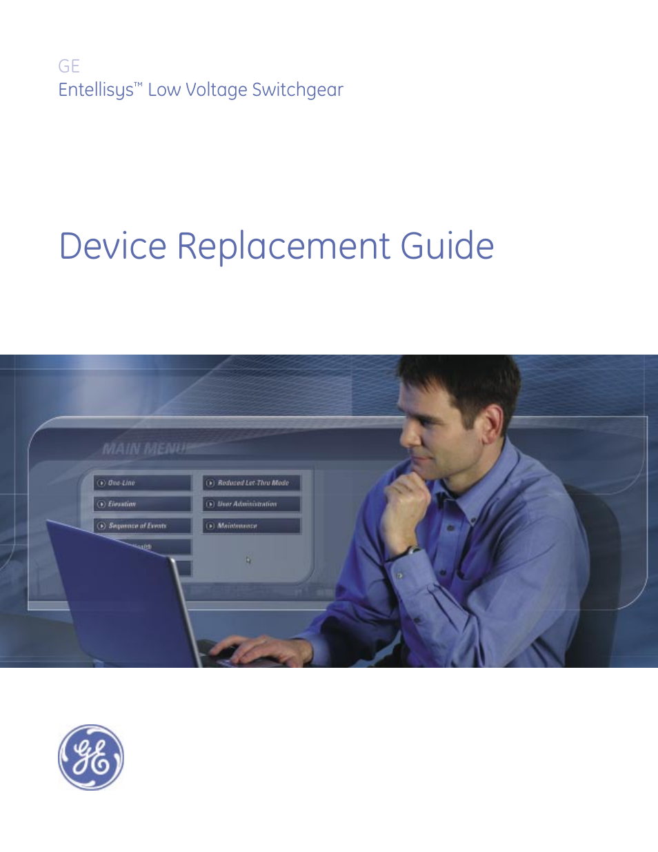 GE Industrial Solutions Entellisys Device Replacement Guide User Manual | 41 pages