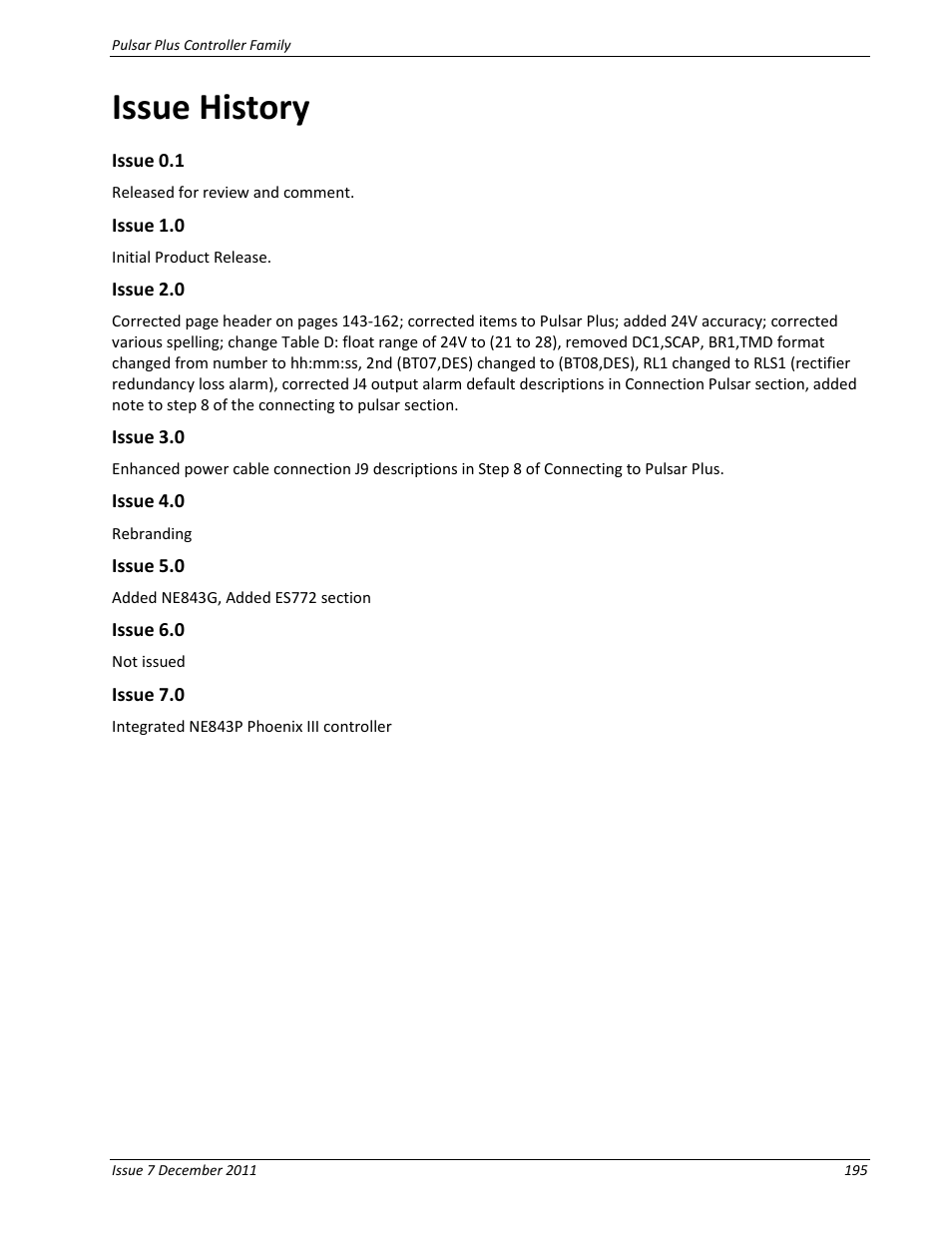 Issue history, Issue 0.1, Issue 1.0 | Issue 2.0, Issue 3.0, Issue 4.0, Issue 5.0, Issue 6.0, Issue 7.0 | GE Industrial Solutions Pulsar Plus Controller User Manual | Page 195 / 196