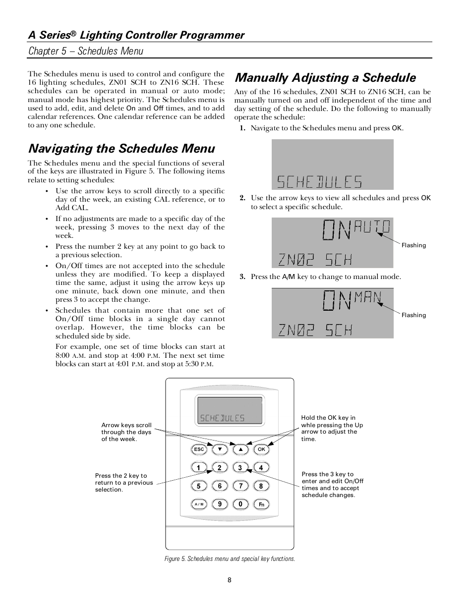 Navigating the schedules menu, Manually adjusting a schedule, A series | GE Industrial Solutions A Series Lighting Control Panelboards Programmer User Guide User Manual | Page 12 / 56