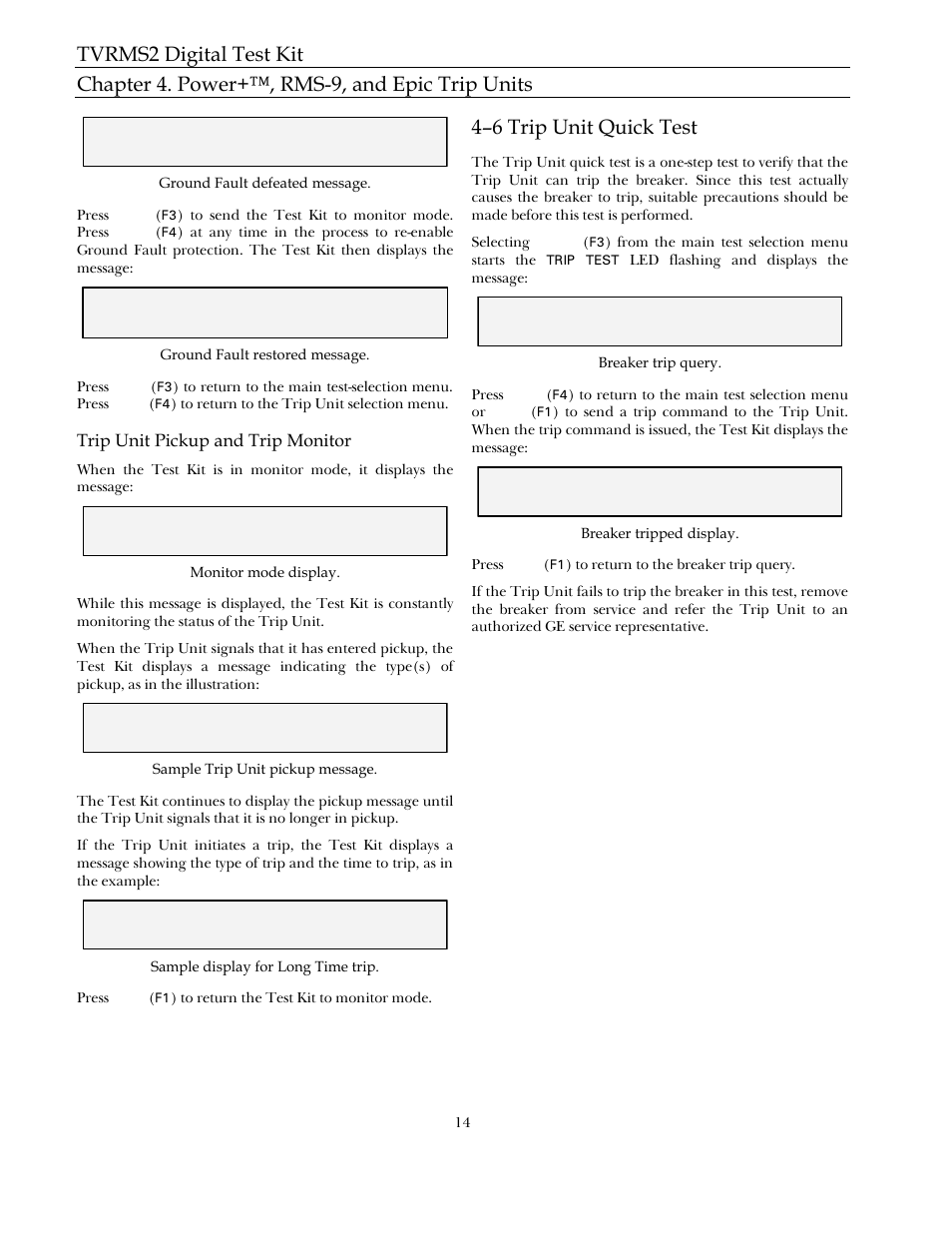 4–6 trip unit quick test, Trip unit pickup and trip monitor | GE Industrial Solutions TVRMS2 Digital Test Kit User Manual | Page 20 / 28