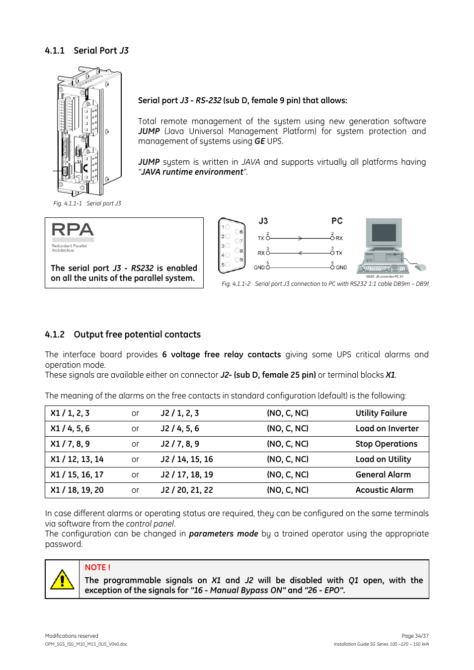 1 serial port j3, 2 output free potential contacts, Serial port j3 | Output free potential contacts | GE Industrial Solutions SG Series 100 – 120 – 150 kVA Installation Guide User Manual | Page 34 / 37