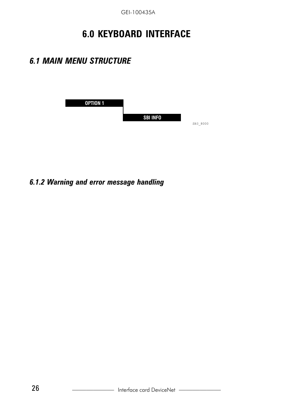 0 keyboard interface, 1 main menu structure, 2 warning and error message handling | 2 sbi info menu | GE Industrial Solutions 6KCV301DNET User Manual | Page 26 / 36