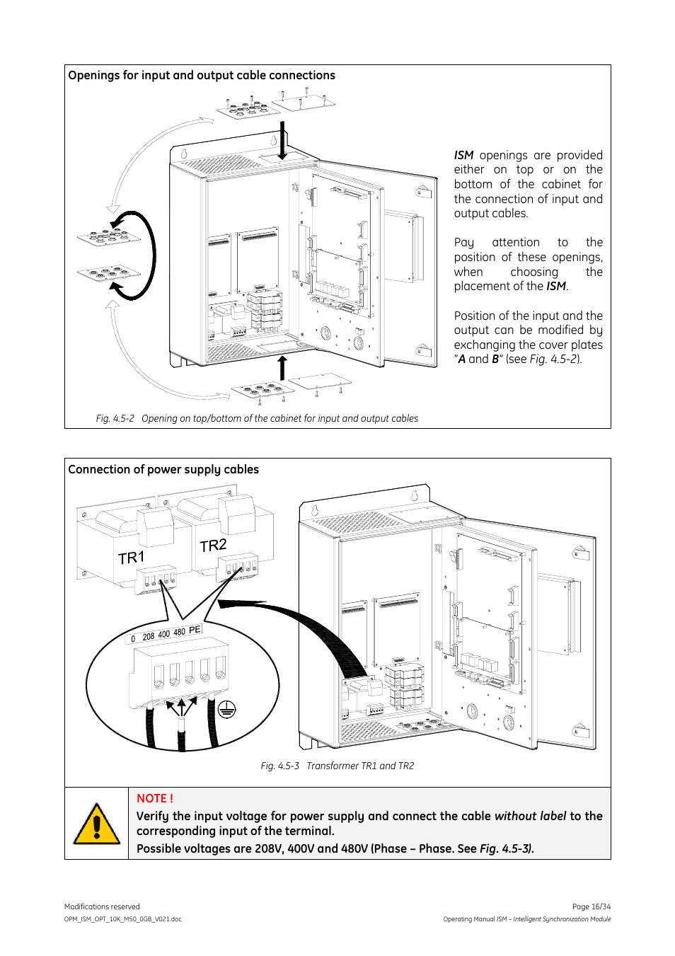 Ab b a b, Openings for input and output cable connections, Connection of power supply cables | GE Industrial Solutions ISM User Manual | Page 16 / 34