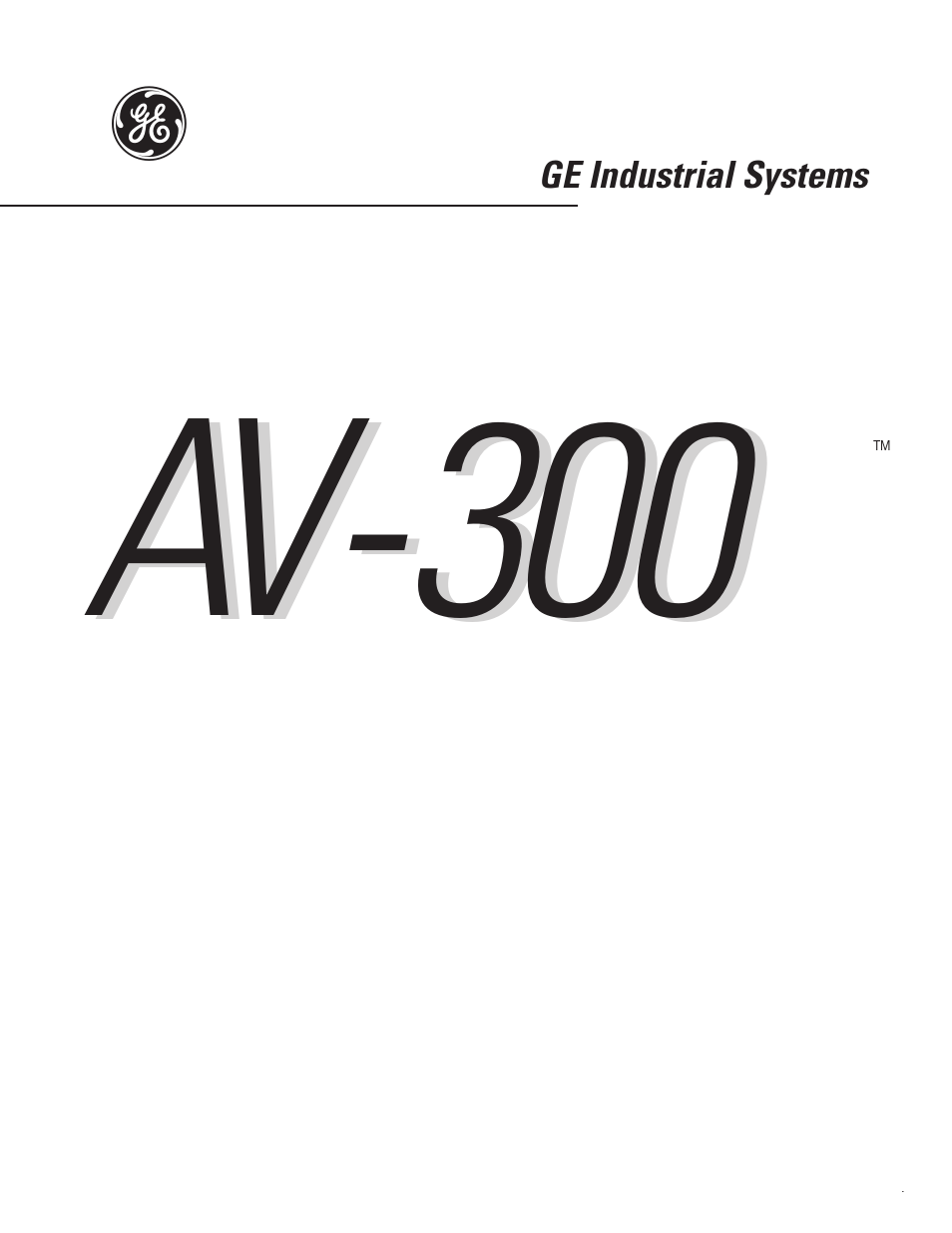 GE Industrial Solutions AV-300i Quick Start User Manual | 32 pages