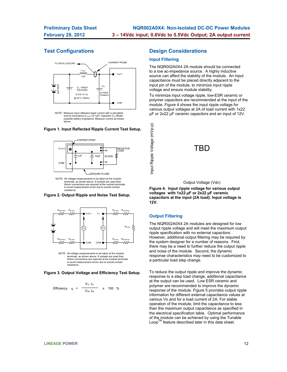 Test configurations, Design considerations, Input filtering | Output filtering, Lineage power 12, Figure 2. output ripple and noise test setup, Figure 3. output voltage and efficiency test setup, Feature described later in this data sheet | GE Industrial Solutions NQR002A0X4 User Manual | Page 12 / 20