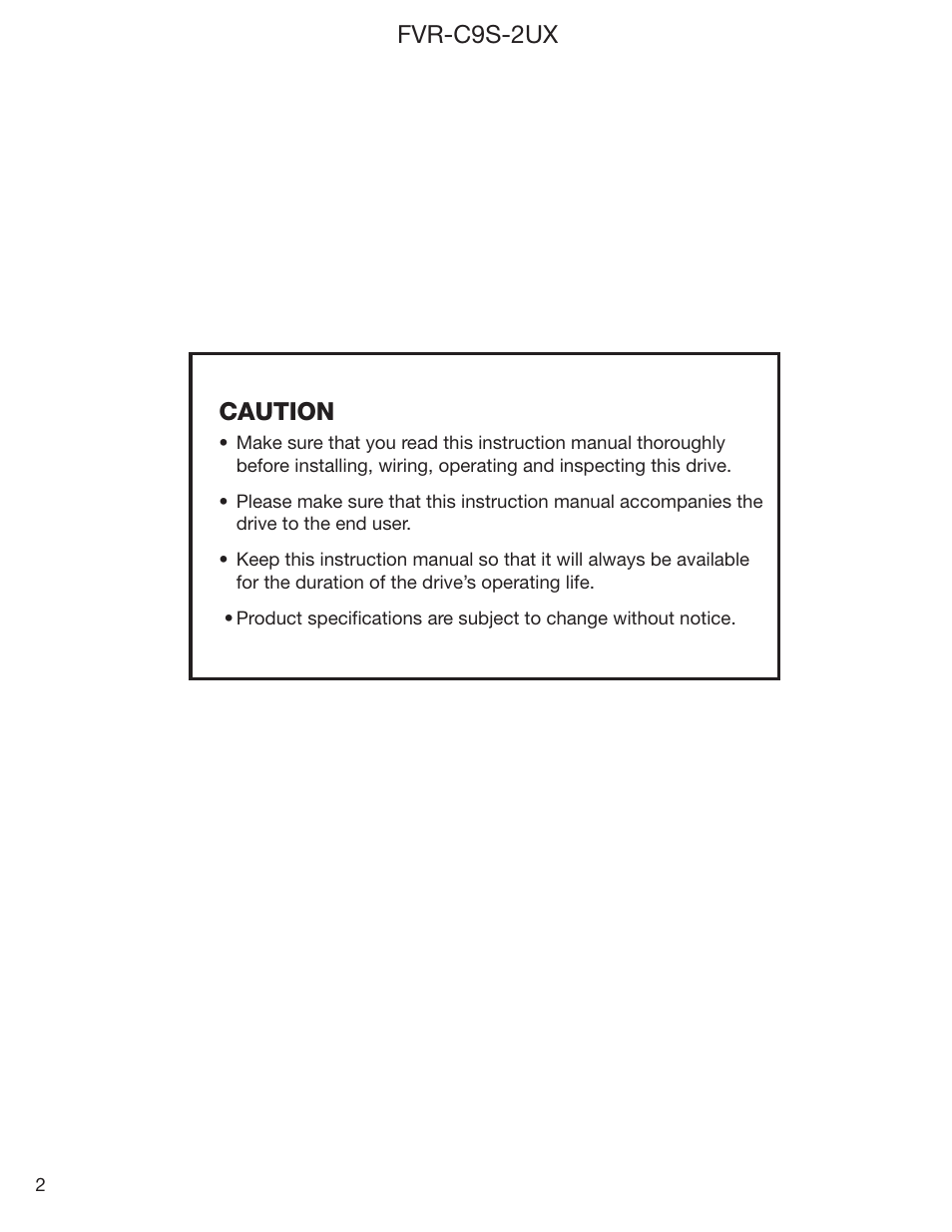 Fvr-c9s-2ux caution | GE Industrial Solutions FVR-C9S-2UX Drive Series User Manual | Page 2 / 40