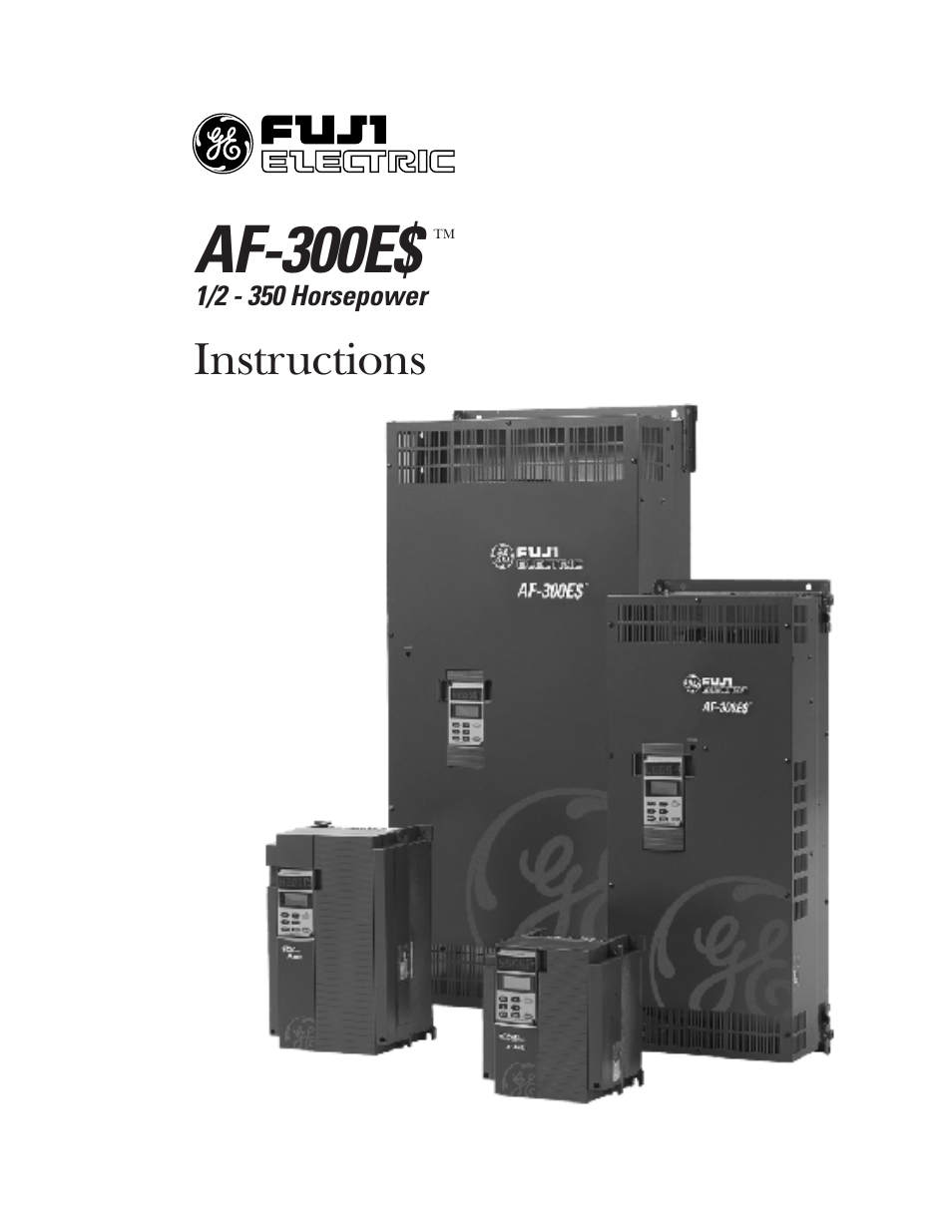 GE Industrial Solutions AF-300E$ User Manual | 134 pages
