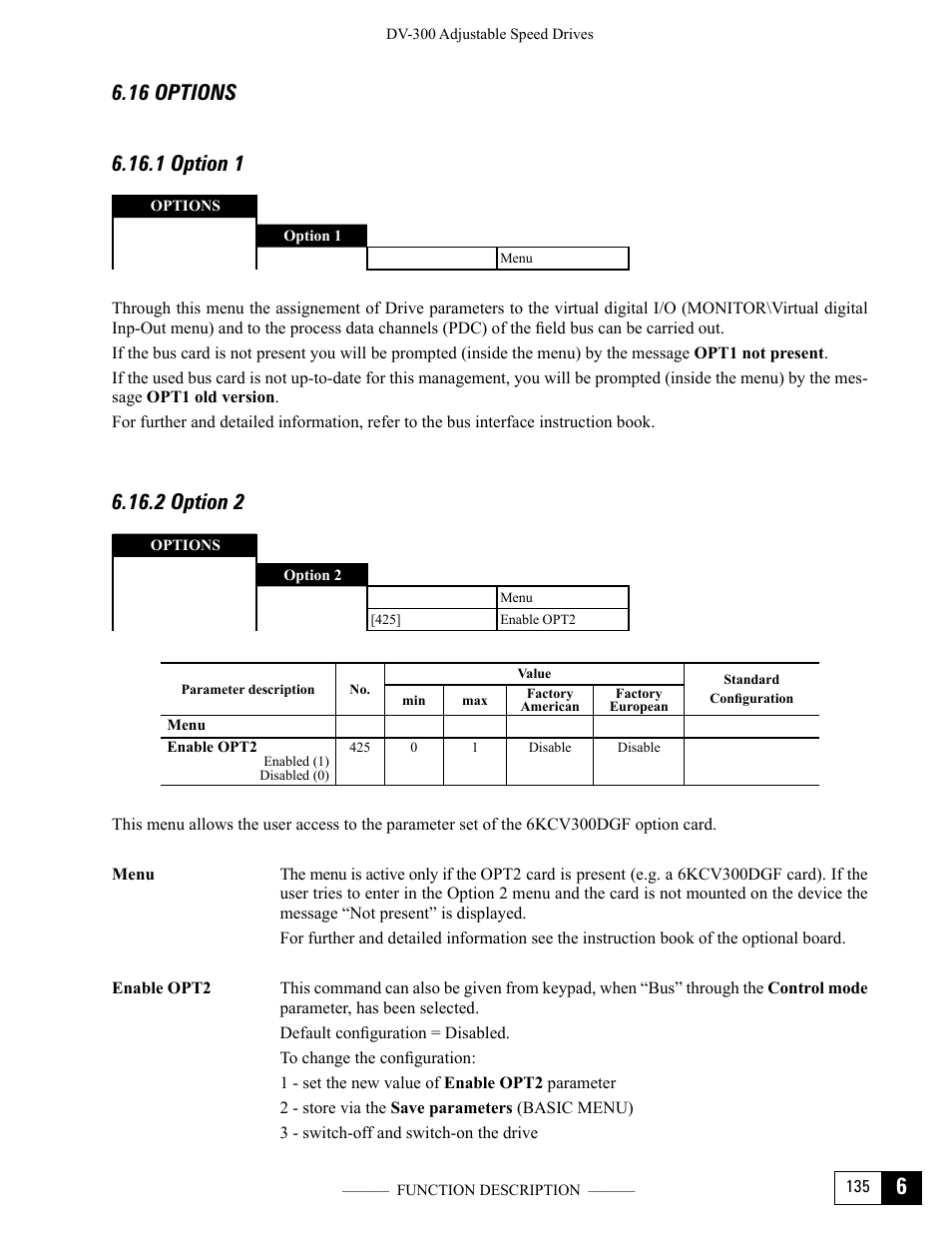 16 options, 1 option 1, 2 option 2 | 1 option 1 6.16.2 option 2 | GE Industrial Solutions DV-300 DC Drive Users Manual User Manual | Page 263 / 488