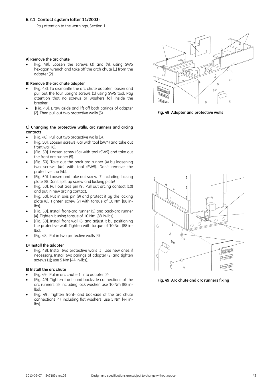 1 contact system (after 11/2003), Pay attention to the warnings, section 1, A) remove the arc chute | B) remove the arc chute adapter, D) install the adapter, E) install the arc chute, Fig. 48 adapter and protective walls, Fig. 49 arc chute and arc runners fixing | GE Industrial Solutions GERAPID 2607, 4207, 6007, 8007 with arc chutes 1X2, 1X4, 2X2, 2X3, 2X4 User Manual | Page 43 / 60