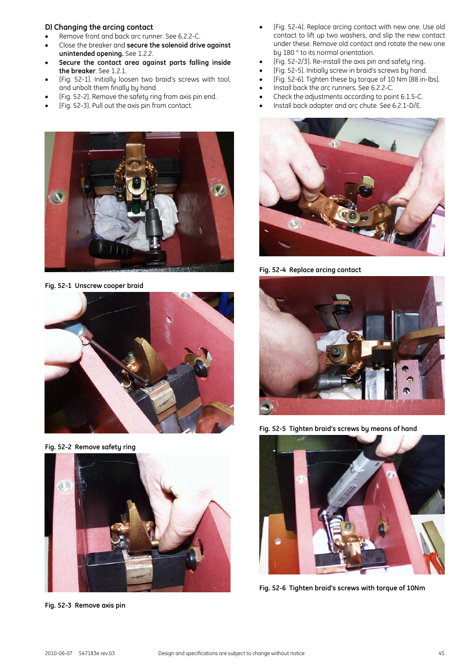 D) changing the arcing contact, Fig. 52-1 unscrew cooper braid, Fig. 52-2 remove safety ring | Fig. 52-3 remove axis pin, Fig. 52-4 replace arcing contact, Fig. 52-5 tighten braid’s screws by means of hand | GE Industrial Solutions GERAPID 2607, 4207, 6007, 8007 with arc chutes 1X2, 1X4, 2X2, 2X3, 2X4 User Manual | Page 45 / 60