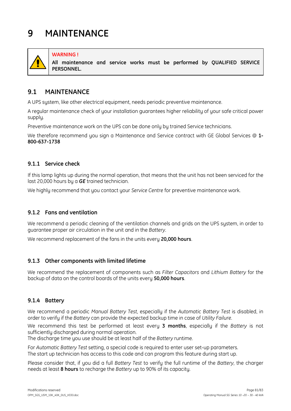 Maintenance, 1 maintenance, 1 service check | 2 fans and ventilation, 3 other components with limited lifetime, 4 battery, Service check, Fans and ventilation, Other components with limited lifetime, Battery | GE Industrial Solutions SG Series 10 – 20 – 30 – 40 kVA Operating Manual User Manual | Page 81 / 83