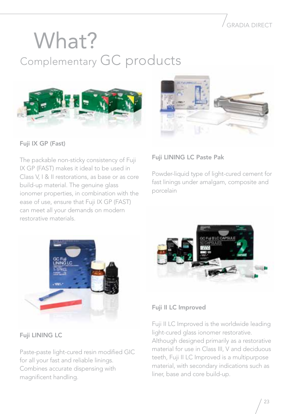 What, Gc products, Complementary | GC EUROPE GRADIA Direct (X) User Manual | Page 23 / 24