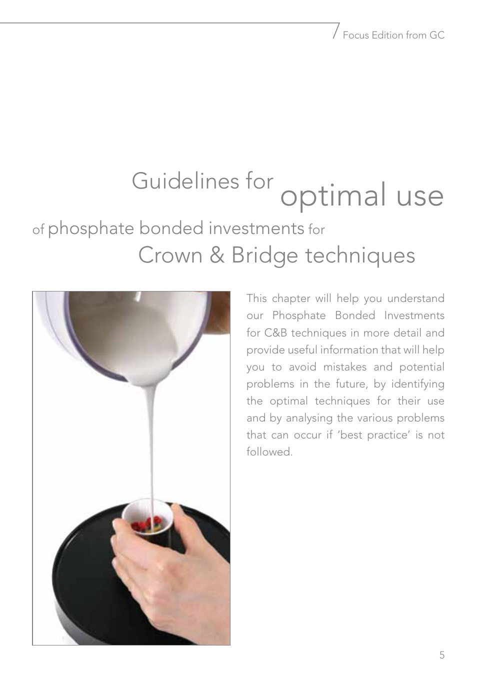 Optimal use, Guidelines for, Crown & bridge techniques | GC EUROPE Fujivest Super User Manual | Page 5 / 68