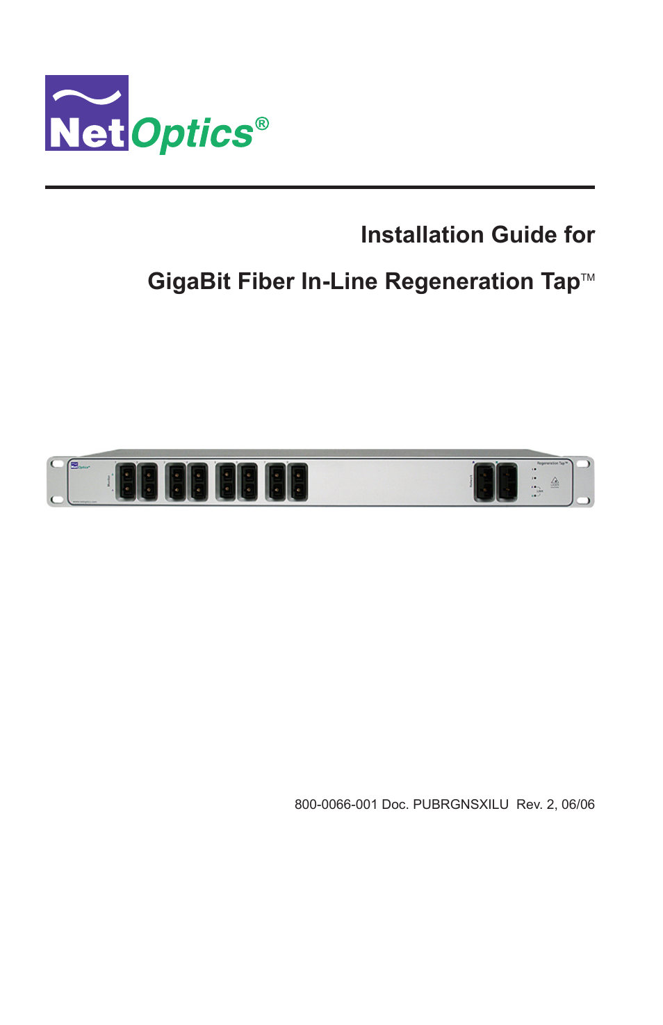Net Optics GigaBit Fiber In-Line Regeneration Tap User Manual | 16 pages