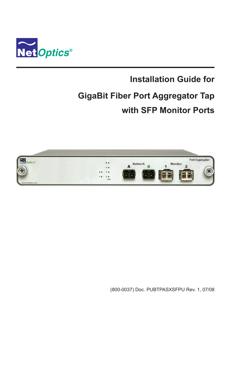Net Optics GigaBit Fiber SFP Port Aggregator Tap User Manual | 16 pages