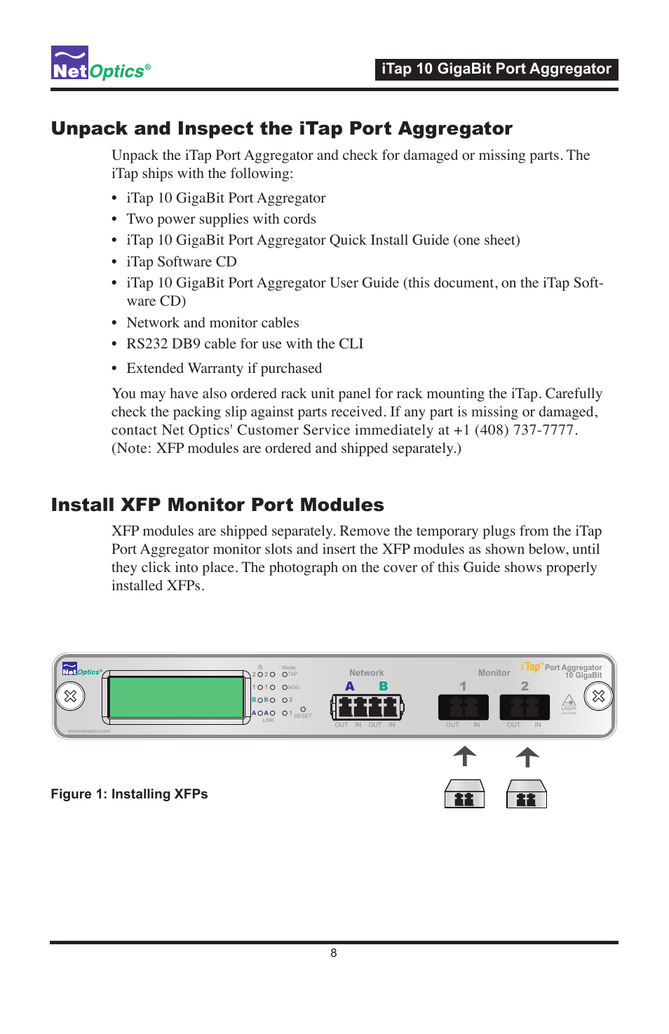 Unpack and inspect the itap port aggregator, Install xfp monitor port modules, Itap 10 gigabit port aggregator | Figure 1: installing xfps | Net Optics iTap 10 GigaBit Port Aggregator User Manual | Page 12 / 64