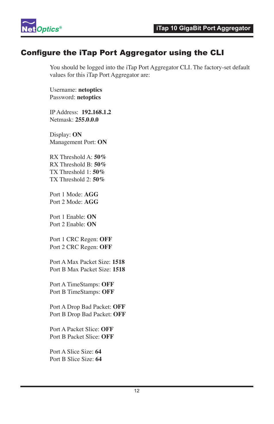 Configure the itap port aggregator using the cli | Net Optics iTap 10 GigaBit Port Aggregator User Manual | Page 16 / 64