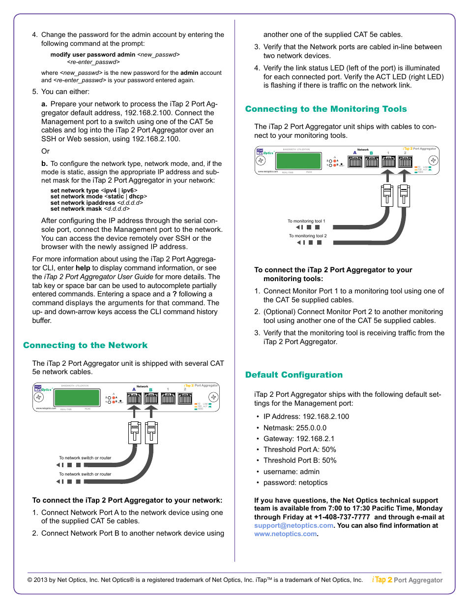 Connecting to the monitoring tools, Default configuration, Connecting to the network | Net Optics iTap 2 Port Aggregator User Manual | Page 2 / 2