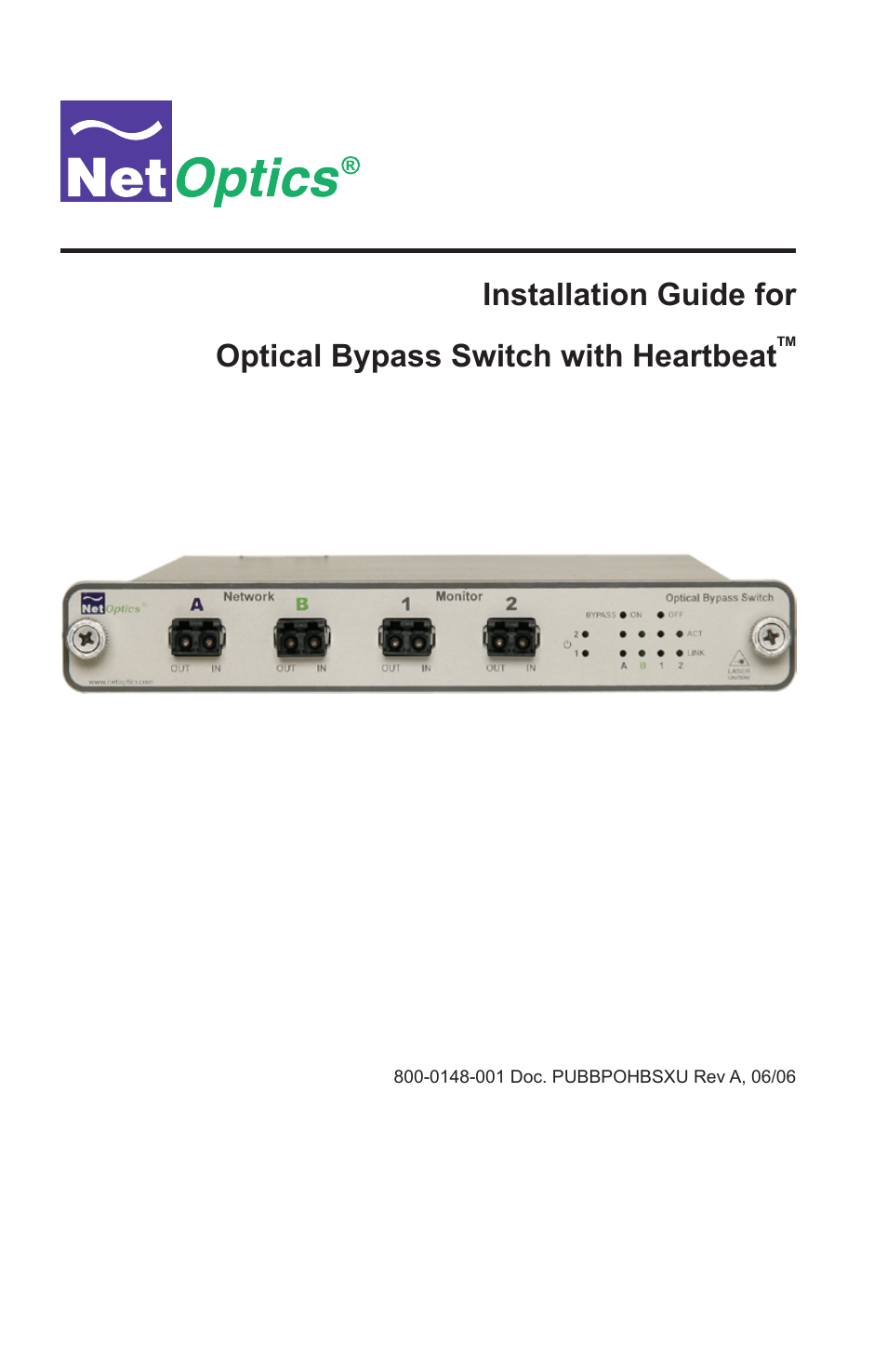 Net Optics Optical Bypass Switch w_Heartbeat User Manual | 20 pages