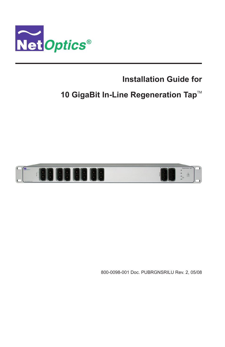 Net Optics 10 GigaBit In-Line Regeneration Taps User Manual | 20 pages