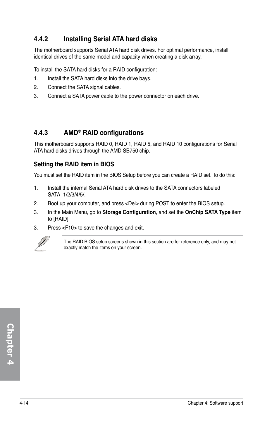 2 installing serial ata hard disks, 3 amd® raid configurations, Installing serial ata hard disks -14 | Raid configurations -14, Chapter 4, 3 amd, Raid configurations | Asus M4A79 Deluxe User Manual | Page 110 / 122