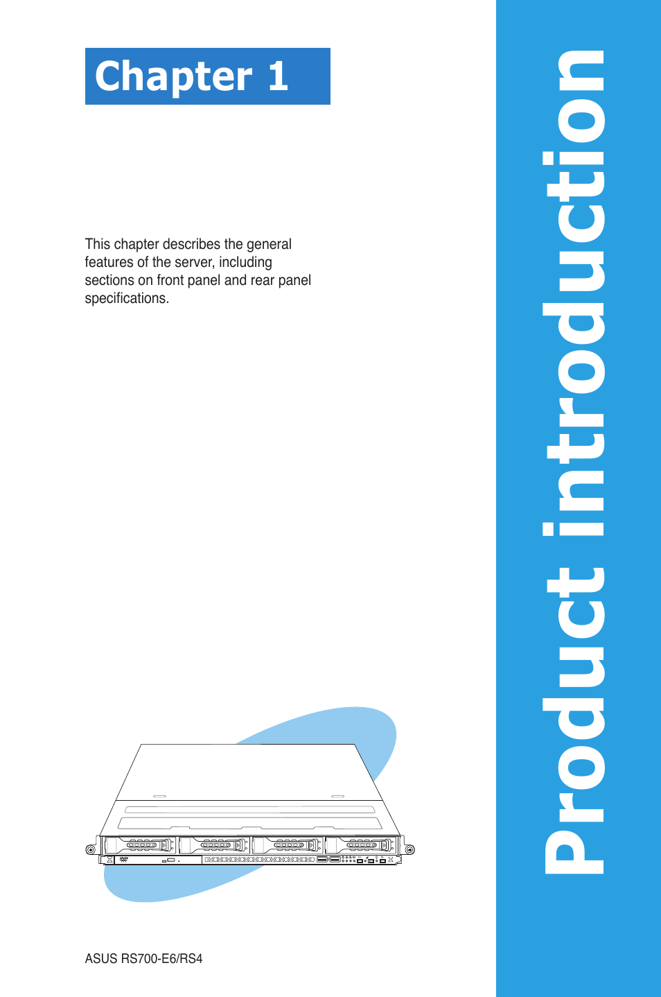 Chapter 1: product introduction, Chapter 1, Product introduction | Asus RS700-E6/RS4 User Manual | Page 11 / 138