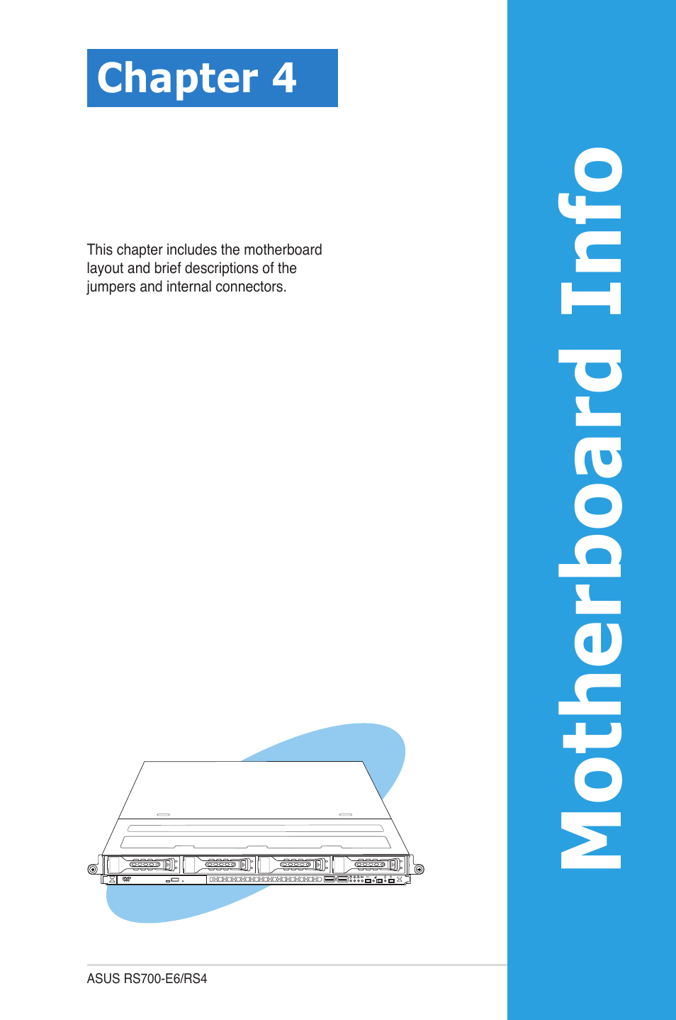 Chapter 4: motherboard info, Chapter 4, Motherboard info | Motherboa rd info | Asus RS700-E6/RS4 User Manual | Page 37 / 138
