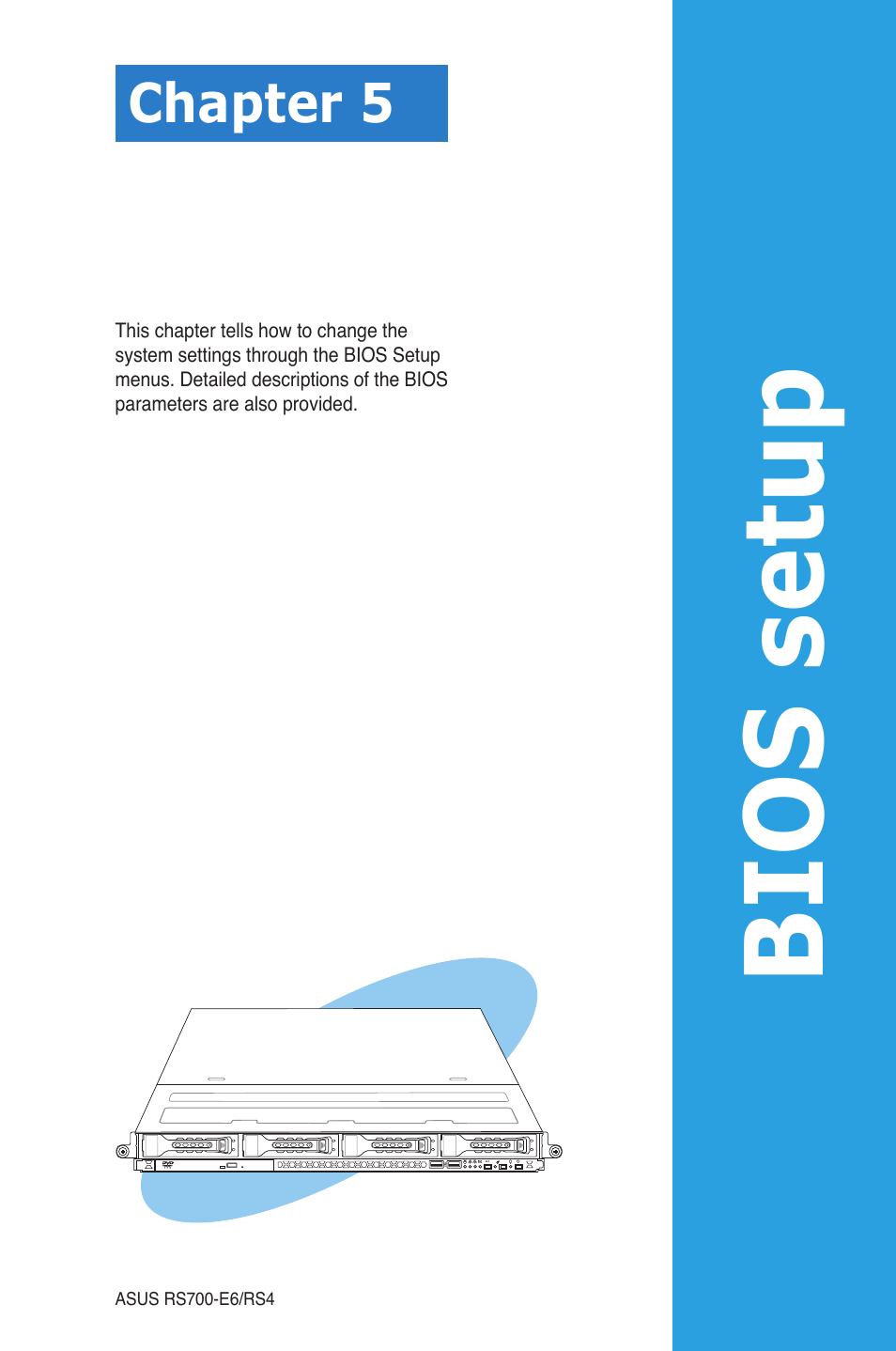 Chapter 5: bios setup, Chapter 5, Bios setup | Asus RS700-E6/RS4 User Manual | Page 49 / 138